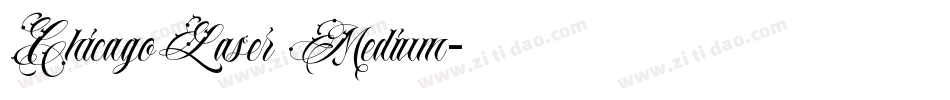 ChicagoLaser Medium字体转换